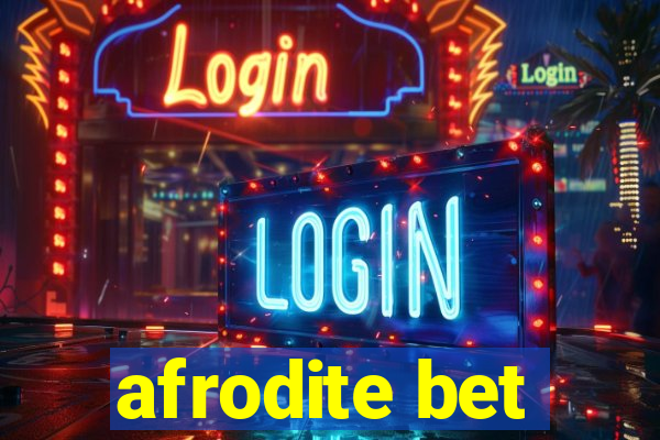 afrodite bet